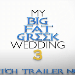 My Big Fat Greek Wedding 3 – Official Movie Trailer